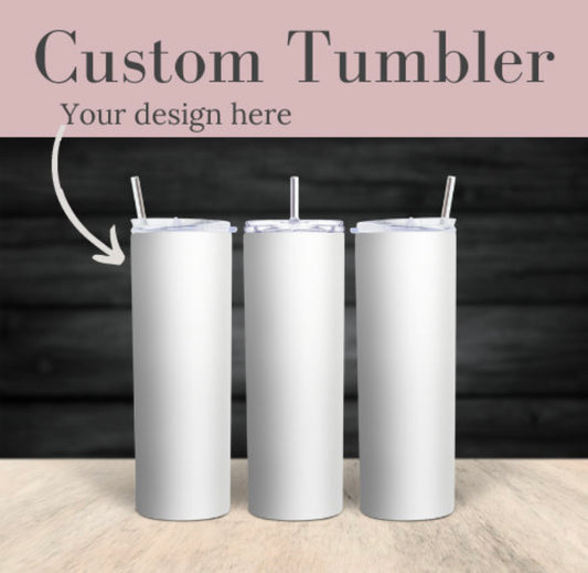 Custom Tumbler